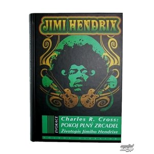kniha Jimi Hendrix Pokoj plný zrcadel, autor:Charles R.  - KOS023