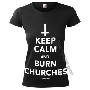 tričko hardcore AMENOMEN KEEP CALM AND BURN CHURCHES černá L